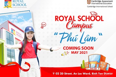 Royal School sẽ ra mắt cơ sở mới vào tháng 5/2021