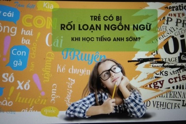 Để trẻ không "loạn ngữ": Cần môi trường học chuẩn