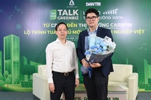 Từ CBAM đến thị trường carbon - Lộ trình tuân thủ mới cho doanh nghiệp Việt