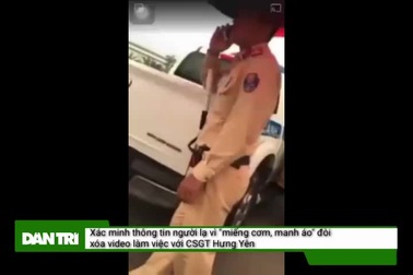Hưng Yên: Người lạ bắt dân xóa video làm việc với CSGT vì "miếng cơm manh áo"?