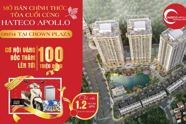 Hateco Apollo: Sắm nhà liền tay, nhận ngay quà nhiều