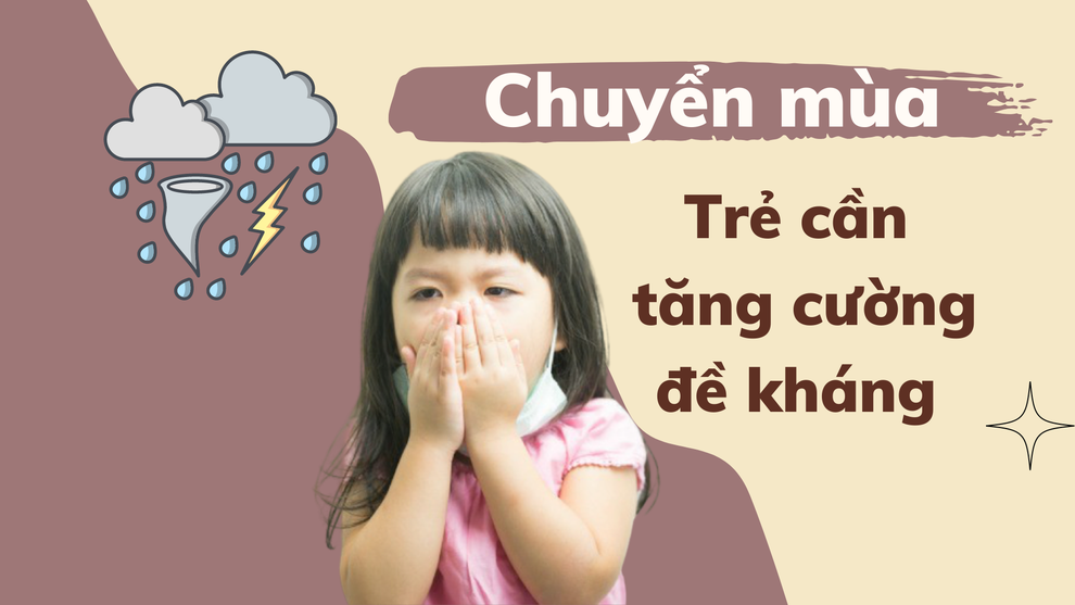 Chủ động bảo vệ sức khỏe bé trong thời điểm giao mùa - 1 Chủ động bảo vệ sức khỏe bé trong thời điểm giao mùa - 1