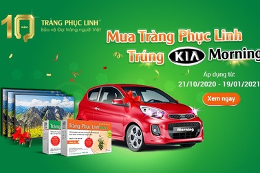 Khuyến mại khủng: Mua Tràng Phục Linh - Trúng KIA Morning