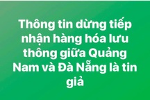 Xử phạt người đăng tin "không tiếp nhận hàng hóa giữa Quảng Nam - Đà Nẵng"