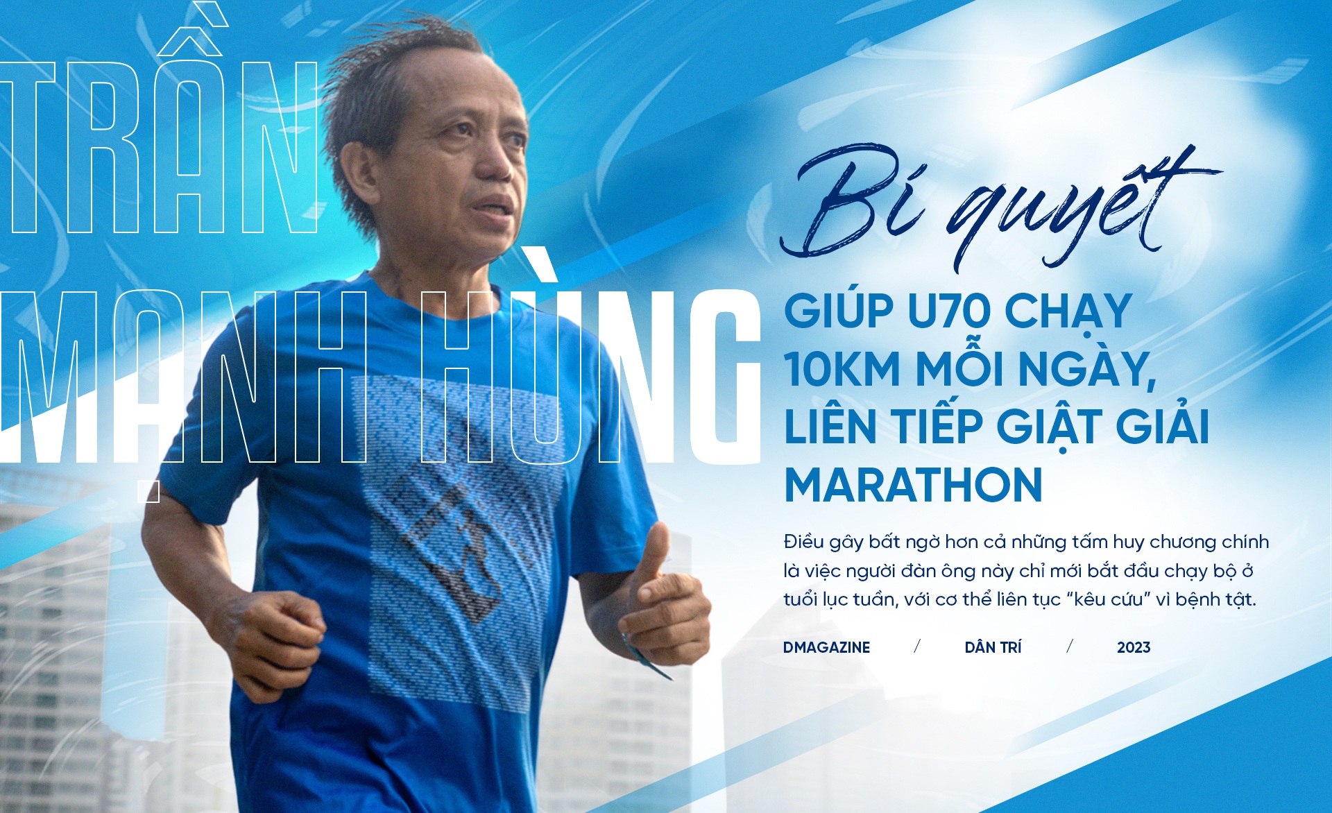 Bí quyết giúp vận động viên U70 chạy 10km mỗi ngày, liên tiếp giật giải marathon