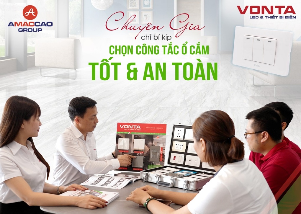 Chuyên gia VONTA chỉ bí kíp chọn công tắc ổ cắm tốt và an toàn - 1 Chuyên gia VONTA chỉ bí kíp chọn công tắc ổ cắm tốt và an toàn - 1