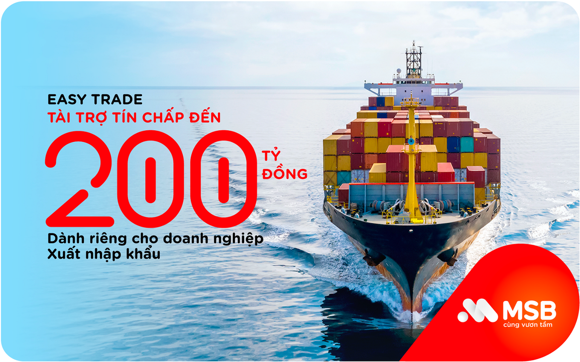 Easy Trade - Giải pháp cho doanh nghiệp xuất nhập khẩu của MSB - 1 Easy Trade - Giải pháp cho doanh nghiệp xuất nhập khẩu của MSB - 1