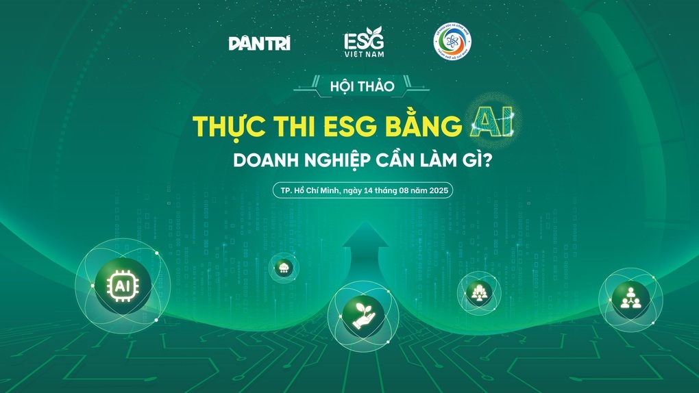 Hội thảo Thực thi ESG bằng AI, doanh nghiệp cần làm gì? diễn ra ngày mai - 1 Hội thảo Thực thi ESG bằng AI, doanh nghiệp cần làm gì? diễn ra ngày mai - 1