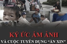 Ký ức ám ảnh và cuộc tuyển dụng “ăn xin” từ những môi giới!