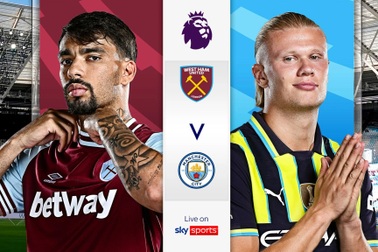 Dự đoán tỷ số, đội hình ra sân trận West Ham vs Man City (23h30 ngày 31/8)
