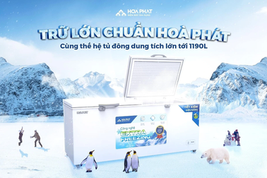 Hòa Phát trình làng dòng tủ đông dung tích lớn, tiết kiệm điện đến 50%