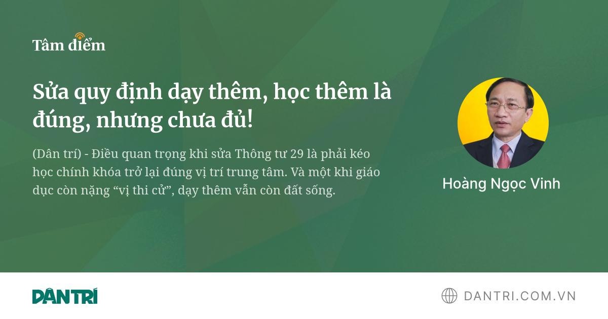 Sửa quy định dạy thêm, học thêm là đúng, nhưng chưa đủ!