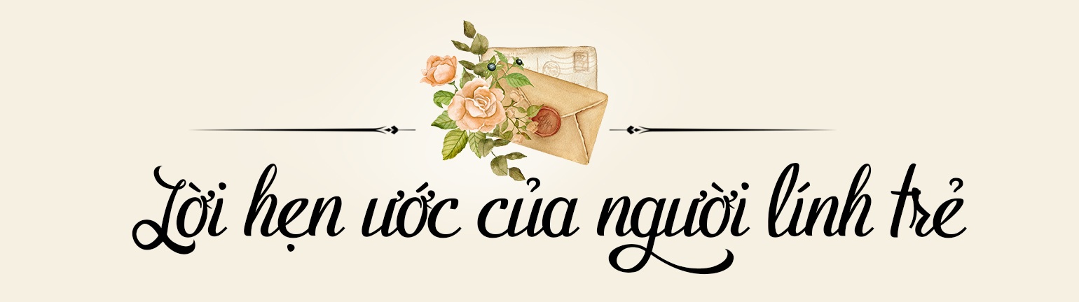 Bài 3: Những lá thư tình vượt bom đạn với lời kết hôn em trong giấc mơ - 1 Bài 3: Những lá thư tình vượt bom đạn với lời kết hôn em trong giấc mơ - 1