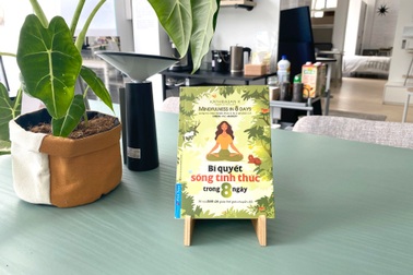 "Bí quyết sống tỉnh thức trong 8 ngày" bằng chánh niệm và yêu thương