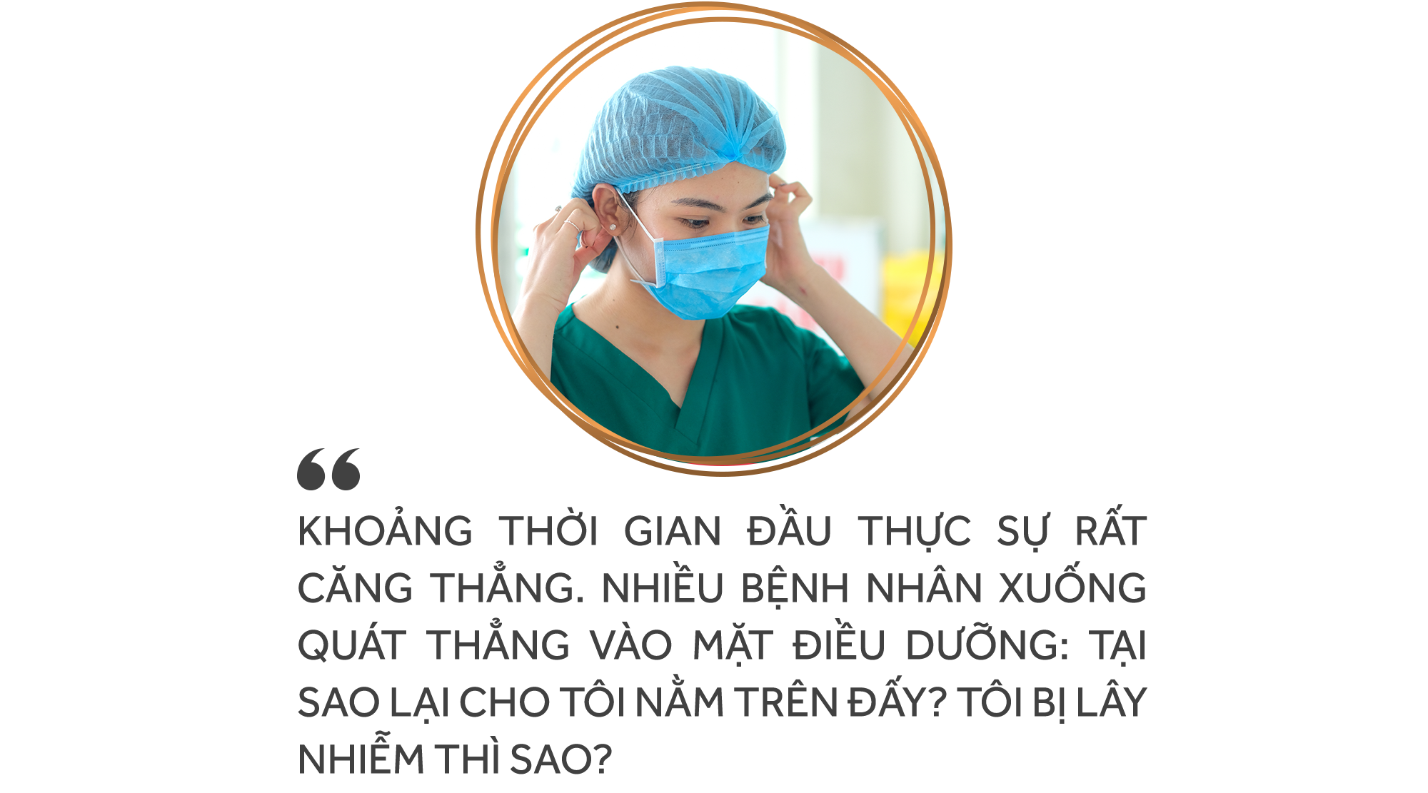 Sự khốc liệt trên tuyến đầu chống Covid-19 qua lời kể của nữ điều dưỡng trẻ - 12 Sự khốc liệt trên tuyến đầu chống Covid-19 qua lời kể của nữ điều dưỡng trẻ - 12