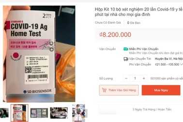 Kit test nhanh Covid-19 "nhan nhản" chợ mạng: Coi chừng tiền mất tật mang