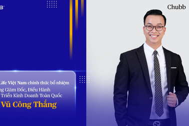 Chubb Life bổ nhiệm Phó tổng giám đốc điều hành, phát triển kinh doanh toàn quốc
