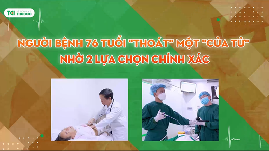 Lựa chọn nội soi MCU - xóa ung thư sớm trực tràng trong 24 giờ