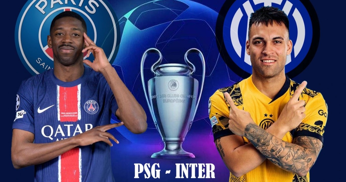 Nhận định PSG - Inter Milan (2h ngày 1/6): Hào quang rực rỡ