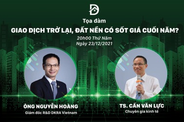 Tọa đàm: "Giao dịch trở lại, đất nền có sốt giá cuối năm?"