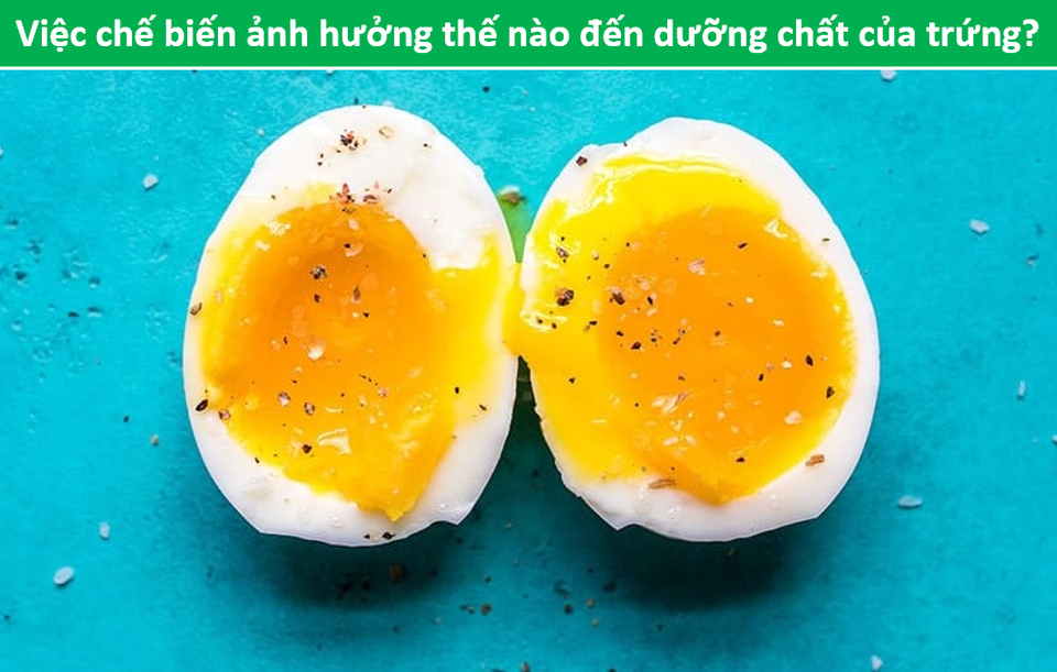 5 nguyên tắc khi chế biến trứng để mang lại nhiều lợi ích sức khỏe nhất - 1 5 nguyên tắc khi chế biến trứng để mang lại nhiều lợi ích sức khỏe nhất - 1