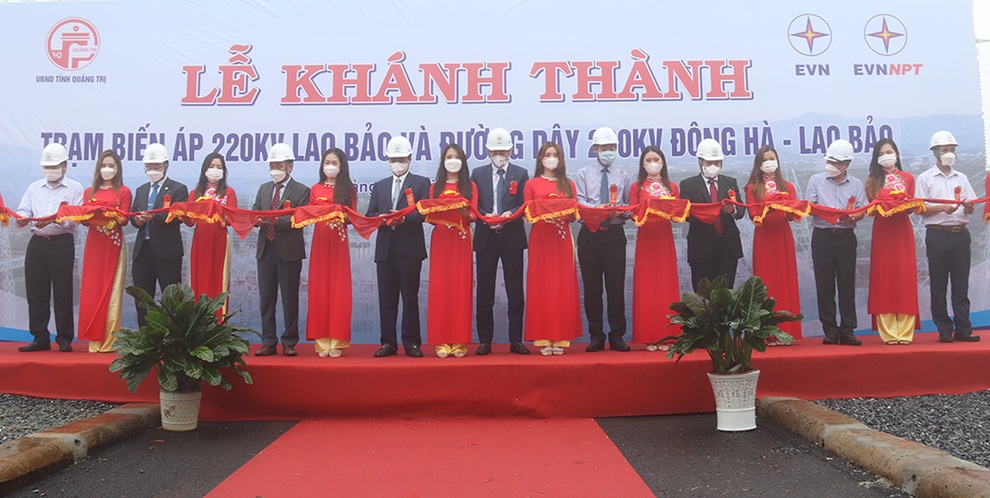 Khánh thành Công trình Trạm biến áp 220kV Lao Bảo và Đường dây 220kV Đông Hà - Lao Bảo - 4 Khánh thành Công trình Trạm biến áp 220kV Lao Bảo và Đường dây 220kV Đông Hà - Lao Bảo - 4