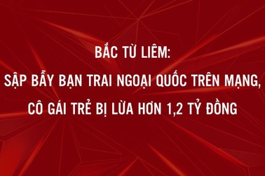 Mua vàng ảo cùng "bạn trai ngoại quốc", cô gái Hà Nội bị lừa 1,2 tỷ đồng