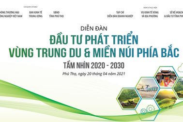 Diễn đàn Đầu tư phát triển Vùng Trung Du và Miền núi phía Bắc