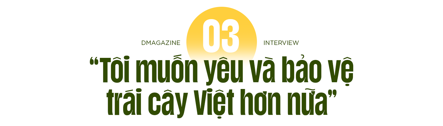 “Vua” xuất khẩu trái cây đi Mỹ: Ban đầu, tôi chỉ nghĩ bán hàng để mưu sinh - 12 “Vua” xuất khẩu trái cây đi Mỹ: Ban đầu, tôi chỉ nghĩ bán hàng để mưu sinh - 12