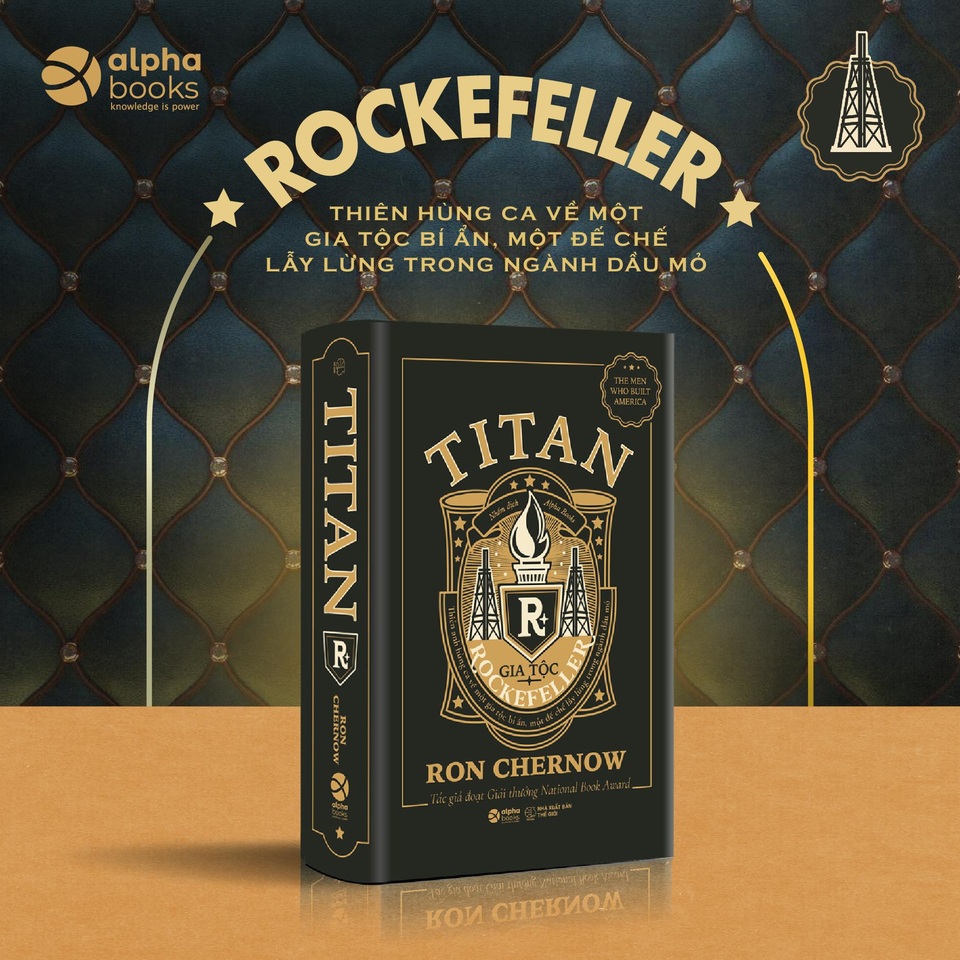 Gia tộc Rockefeller và Gia tộc Morgan - Hai đế chế kiến tạo nước Mỹ - 2 Gia tộc Rockefeller và Gia tộc Morgan - Hai đế chế kiến tạo nước Mỹ - 2