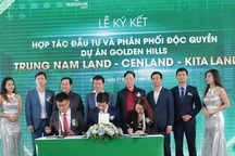 Trung Nam Land - Kita Land - CenLand ký kết hợp tác đầu tư và phân phối độc quyền dự án Golden Hills