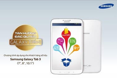 Tận hưởng ưu đãi cực Hot cùng Samsung Galaxy Tab 3