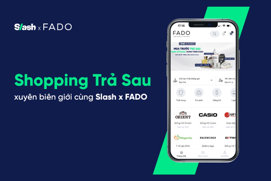 FADO và Slash mang đến giải pháp mua sắm trả sau cho người dùng - 1 FADO và Slash mang đến giải pháp mua sắm trả sau cho người dùng - 1