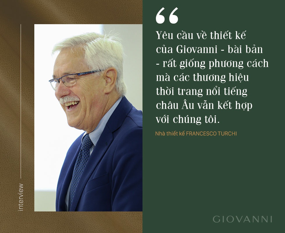 Hành trình ÁNH SÁNG VIỄN ĐÔNG của bậc thầy da giày thế giới cập bến thương hiệu thời trang GIOVANNI - 3 Hành trình ÁNH SÁNG VIỄN ĐÔNG của bậc thầy da giày thế giới cập bến thương hiệu thời trang GIOVANNI - 3