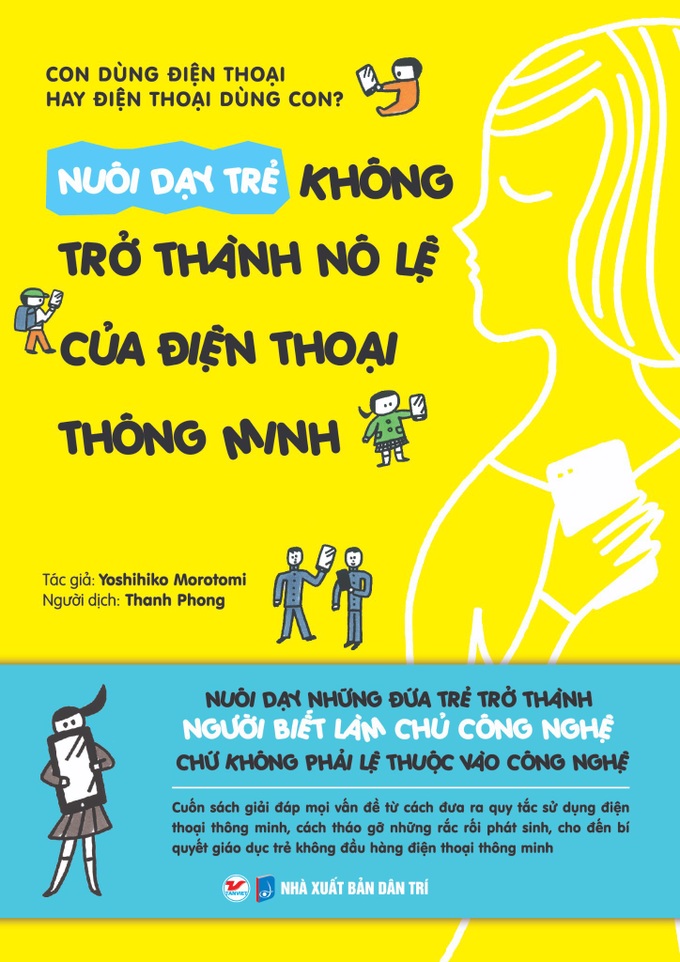 “Nuôi dạy trẻ không trở thành nô lệ của điện thoại” - Ảnh 1.