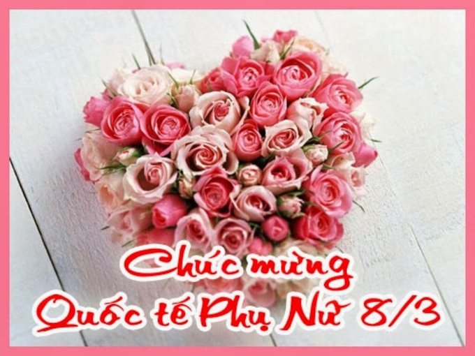 Những lời chúc mừng ngày 8/3 hay và ý nghĩa nhất - Ảnh 3. Những lời chúc mừng ngày 8/3 hay và ý nghĩa nhất - Ảnh 3.