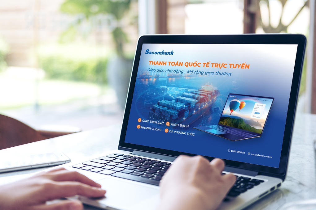 Sacombank tối ưu thanh toán quốc tế trực tuyến - 1 Sacombank tối ưu thanh toán quốc tế trực tuyến - 1