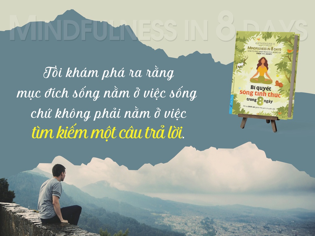 Bí quyết sống tỉnh thức trong 8 ngày bằng chánh niệm và yêu thương - 1 Bí quyết sống tỉnh thức trong 8 ngày bằng chánh niệm và yêu thương - 1