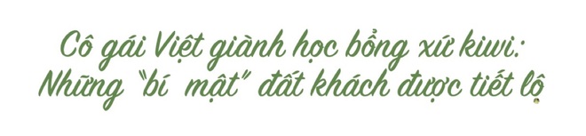 Cô gái Việt giành học bổng xứ kiwi: Những bí mật đất khách được tiết lộ - 1 Cô gái Việt giành học bổng xứ kiwi: Những bí mật đất khách được tiết lộ - 1