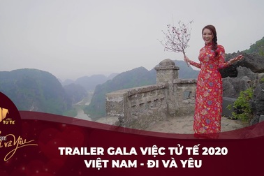 Trailer Gala Việc tử tế 2020  "Việt Nam - Đi và yêu"