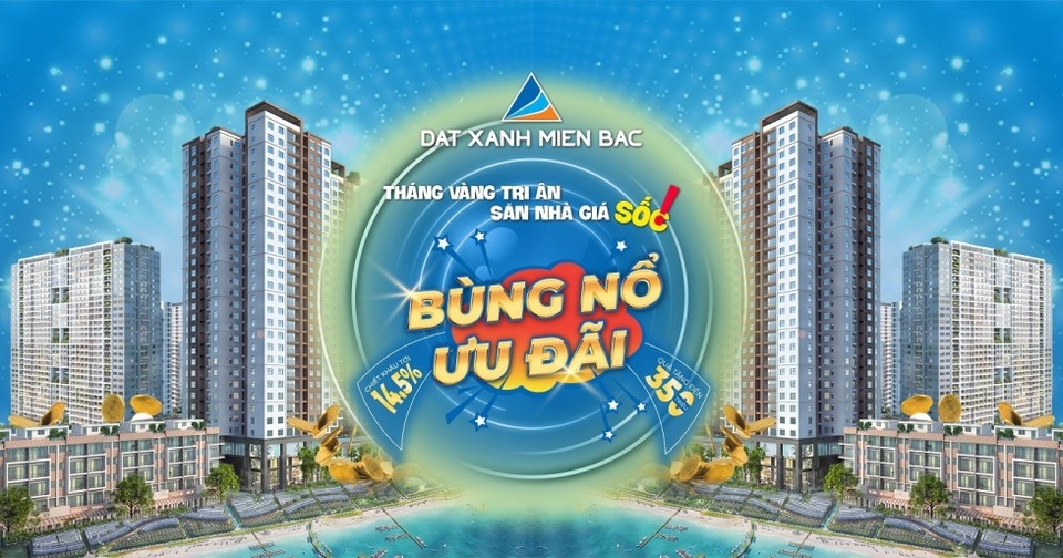 Tháng vàng tri ân - săn nhà giá sốc tại Đất Xanh Miền Bắc - 1 Tháng vàng tri ân - săn nhà giá sốc tại Đất Xanh Miền Bắc - 1