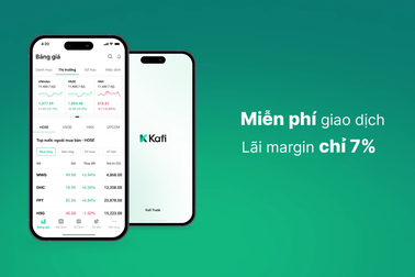 Kafi áp dụng lãi suất margin 7%, miễn phí giao dịch trên ứng dụng