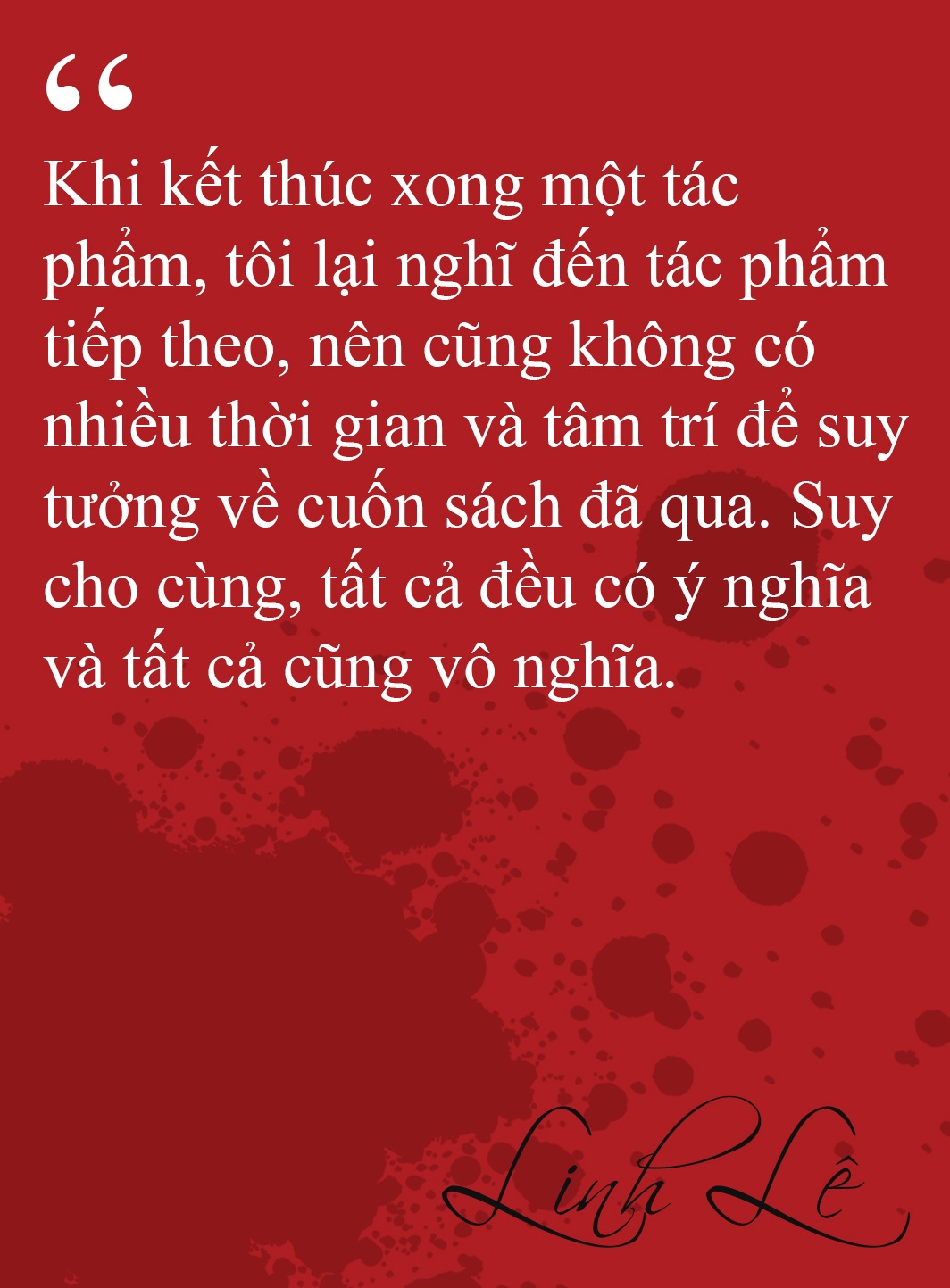 Linh Lê: “Tất cả chúng ta đều nên buồn” - 3 Linh Lê: “Tất cả chúng ta đều nên buồn” - 3