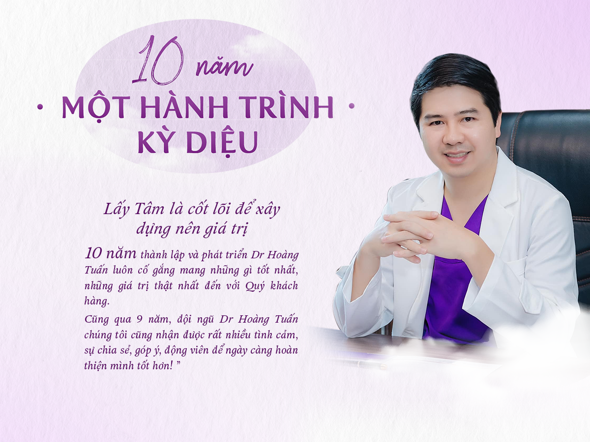 Hành trình 10 năm xây dựng và khẳng định thương hiệu Thẩm mỹ Hoàng Tuấn - 19 Hành trình 10 năm xây dựng và khẳng định thương hiệu Thẩm mỹ Hoàng Tuấn - 19