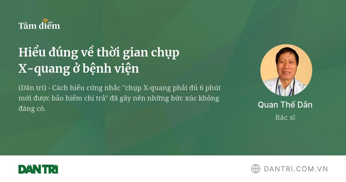 Hiểu đúng về thời gian chụp X-quang ở bệnh viện