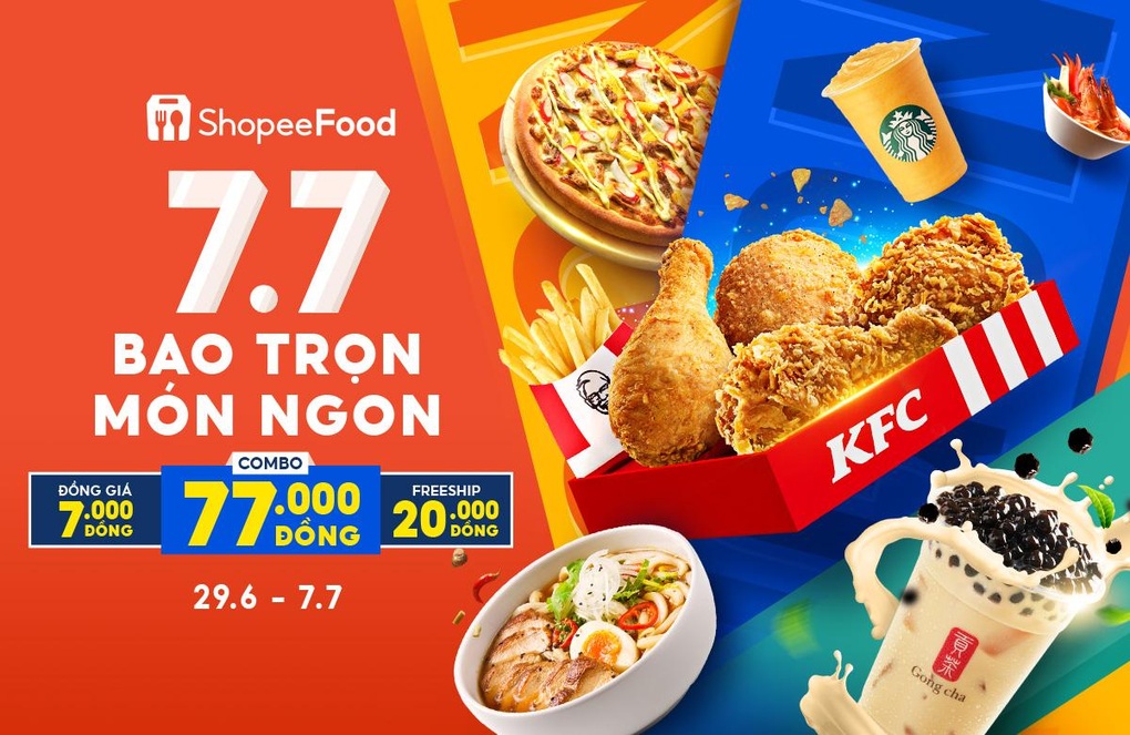 7.7 Bao trọn món ngon cập bến ShopeeFood với nhiều ưu đãi - 1 7.7 Bao trọn món ngon cập bến ShopeeFood với nhiều ưu đãi - 1