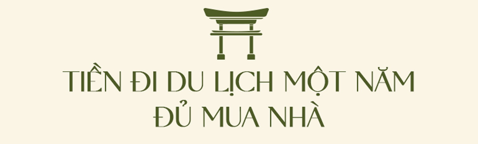 Nữ 9x Việt chia sẻ chuyện tiền đi du lịch một năm đủ mua một căn nhà - 7 Nữ 9x Việt chia sẻ chuyện tiền đi du lịch một năm đủ mua một căn nhà - 7