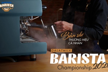 Cuộc thi pha chế chuyên nghiệp Dalatmilk 2021- Nơi đam mê và sáng tạo thăng hoa