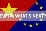 Làm ăn với EU, những ngành nghề nào bị tác động mạnh bởi EVFTA?
