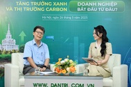 "Tham gia thị trường carbon không chỉ là trách nhiệm mà còn mang lại cơ hội lớn"